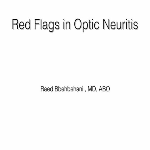 Atypical Optic Neuritis -Red Flags