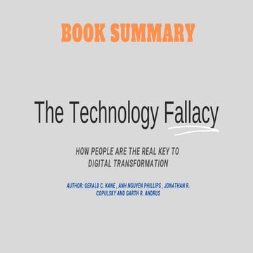 Book Summary: The Technology Fallacy (How People Are the Real Key to  Digital...