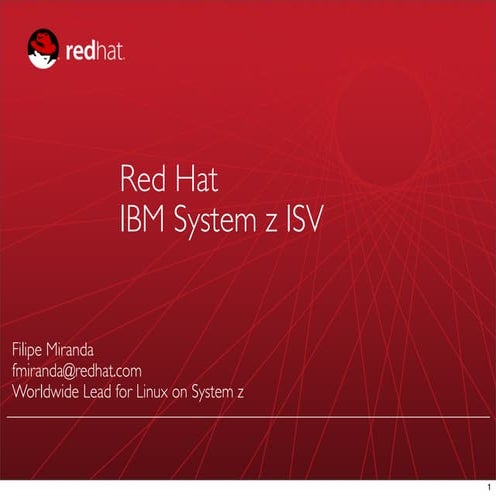 Red Hat IBM ISV System z nov15th 2012