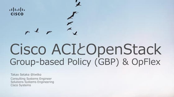Cisco ACI and OpenStack - Group-based Policy (GBP) & OpFlex