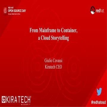 Red hat Open Source Day 2017, Milan - "From Mainframe to Container, a Cloud s...