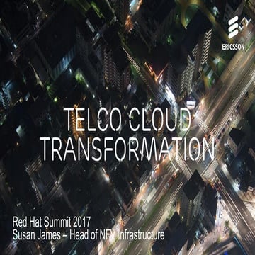 Red Hat Summit 2017 – Telco Cloud Transformation