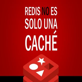 Redis no es solo una caché