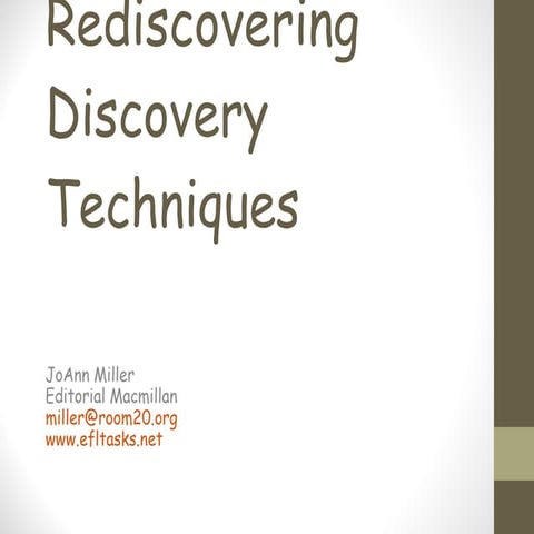Rediscovering discovery techniques 2011