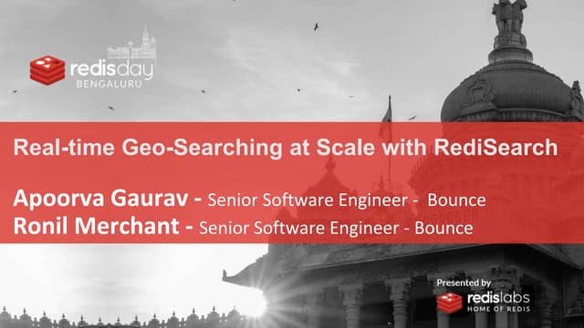 Real-time GeoSearching at Scale with RediSearch by Apoorva Gaurav and Ronil M...