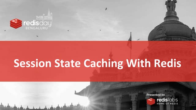 Redis Day Bangalore 2020 - Session state caching with redis