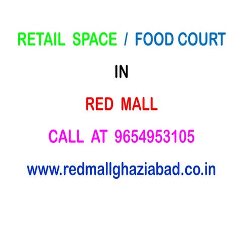 Red Mall | Retail Space | Food Court | 9654953105