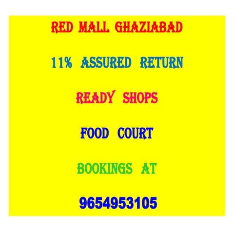 BOOKINGS RED MALL GHAZIABAD SHOPS, 9654953105