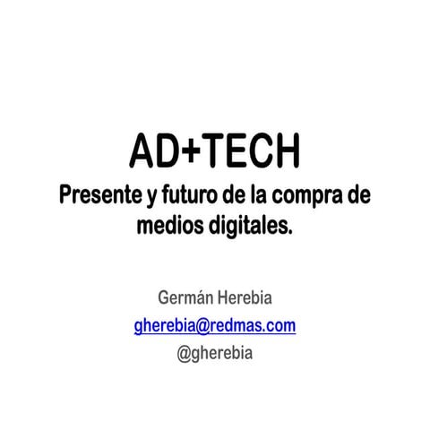 Publicidad Online: Cómo es el negocio y Ad+tech Ecosystem.