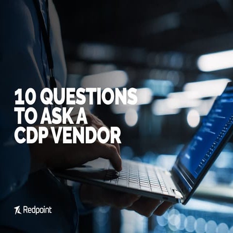 Redpoint-2556-Ten-Questions-to-Ask-a-CDP-Vendor.pdf