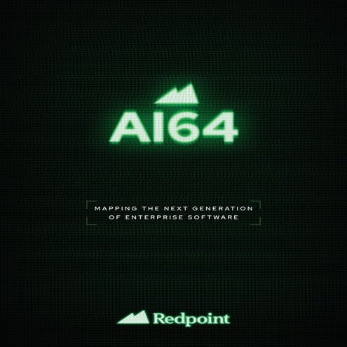 AI64 - Mapping the Next Generation of Enterprise Software | Redpoint Ventures