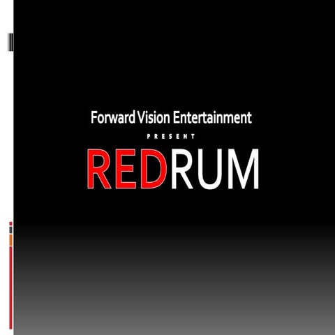 REDRUM: EVALUATION PRESENTATION