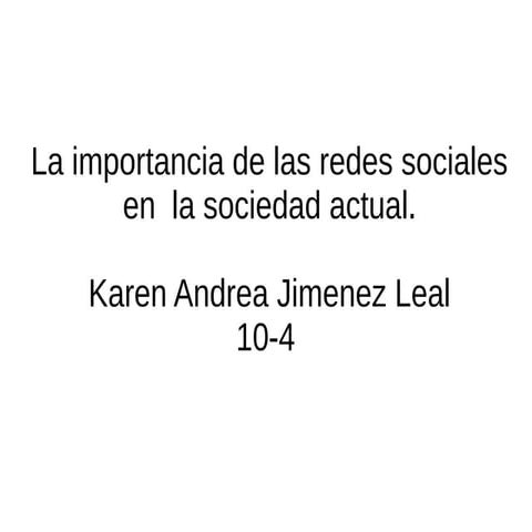 importancia de las redes sociales en la actualidad 