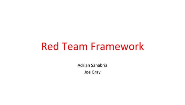 Red Team Framework
