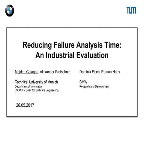 Reducing Failure Analysis Time: An Industrial Evaluation