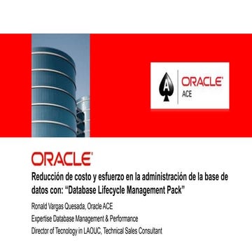 Reducción de costo y esfuerzo en la administración de la base de datos con da...