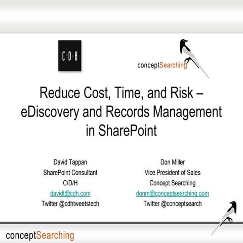 Reduce Cost, Time, and Risk – eDiscovery and Records Management in SharePoint