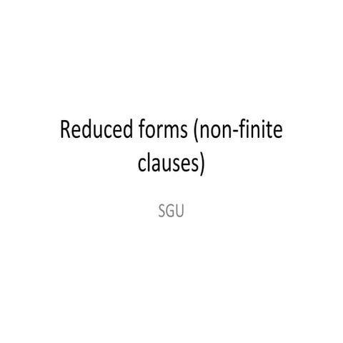 reduced-forms-non-finite-clauses-1-ppt