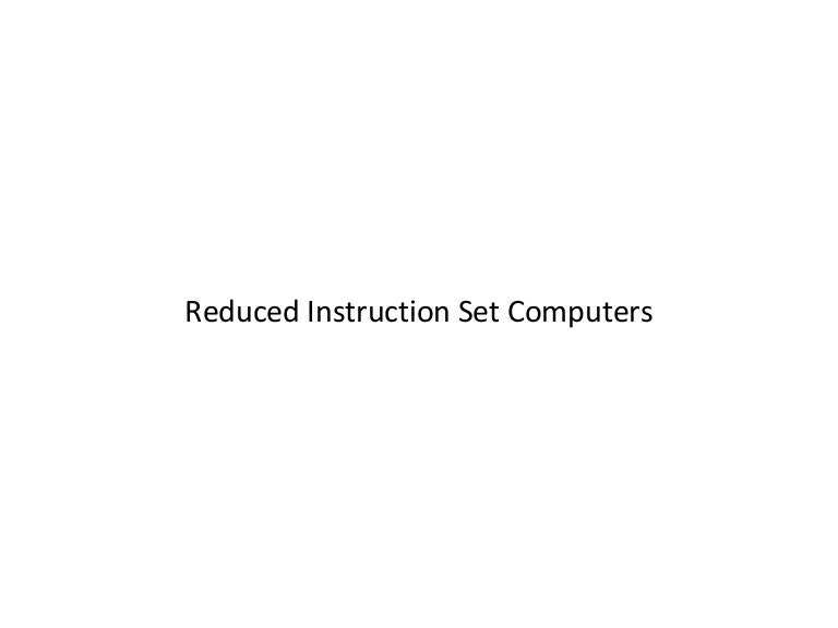 Reduced instruction set computers