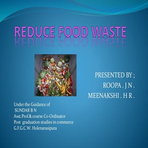 Reduce food waste