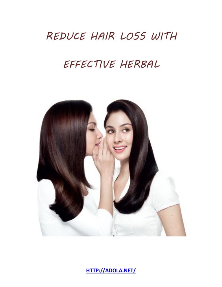 Reduce hair loss with effective herbal.