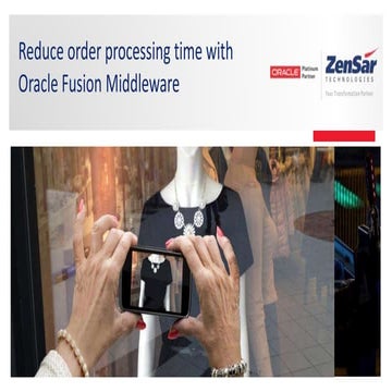 Reduce order processing time with oracle fusion middleware