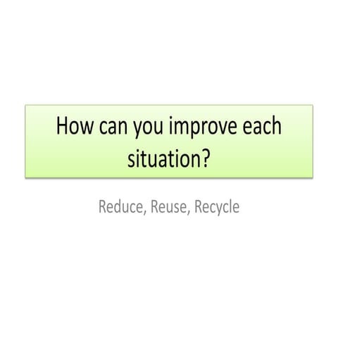English: Reduce, Reuse, Recycle (Environmental lesson) | PPTX