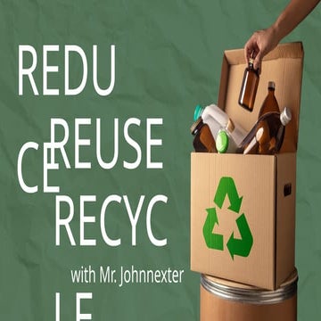 _Reduce, Reuse, Recycle Presentation in Green and White Illustrative Style.pptx
