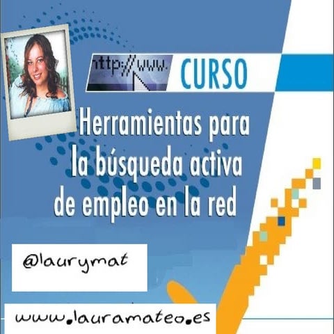 Herramientas en la búsqueda activa de empleo: Currículum, portales de empleo,...