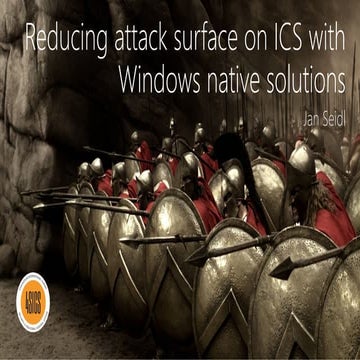 Reducing attack surface on ICS with Windows native solutions