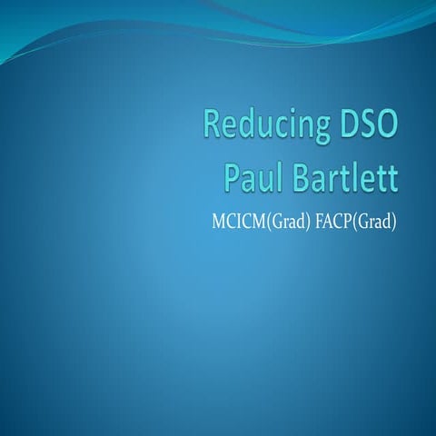 Reducing DSO