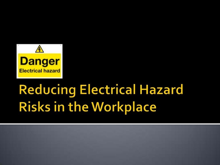 Reducing Electrical Hazard Risks in the Workplace