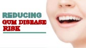 Reducing Gum Disease Risk
