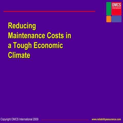 Reducing Maintenance Costs In A Tough Economic Climate