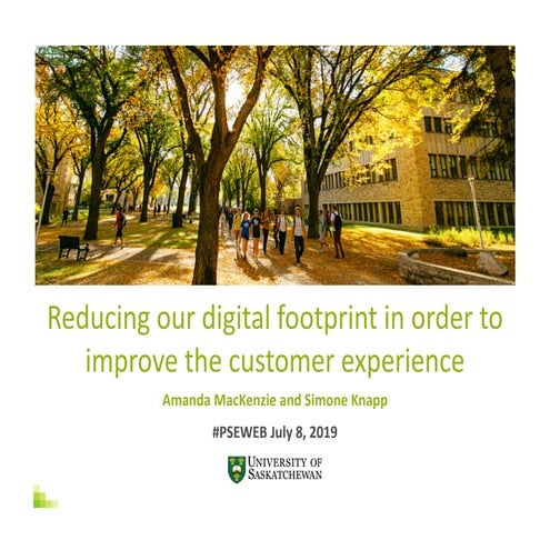 Reducing our digital footprint in order to improve the customer experience