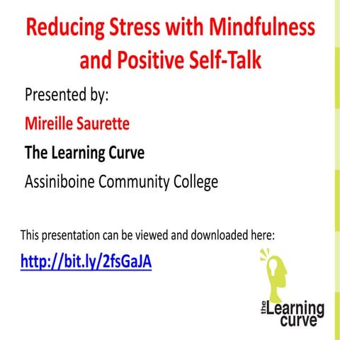 Reducing stress with positive self talk and mindfulness