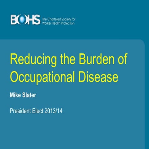 Reducing the burden of occupational disease for slideshare