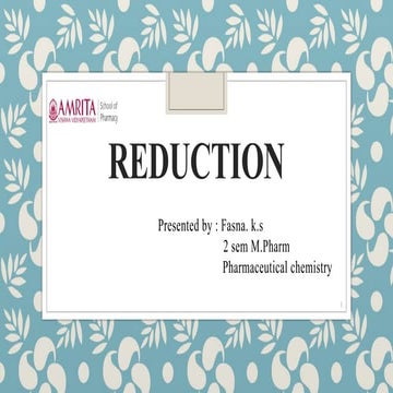 REDUCTION and catalytic hydrogenation and industrial case study