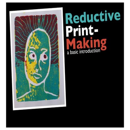 Reductive Printmaking-A Basic Introduction