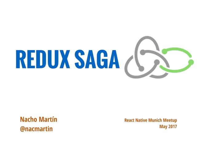 Redux saga: managing your side effects. Also: generators in es6