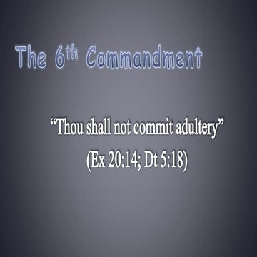 The 6th and 9th Commandment