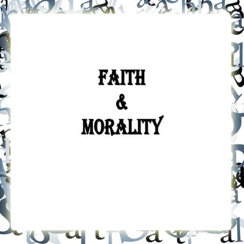 Re ed40 chapter 1 morality and faith