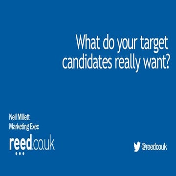 Reed.co.uk what your target candidates want 