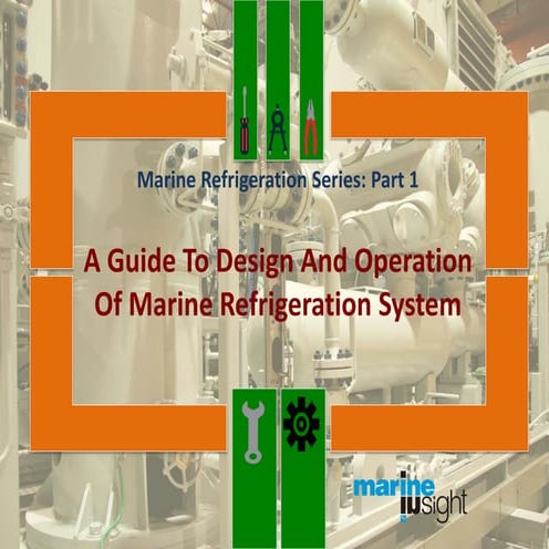 A Guide to Components and Operation of Refrigeration Plant - Part 1