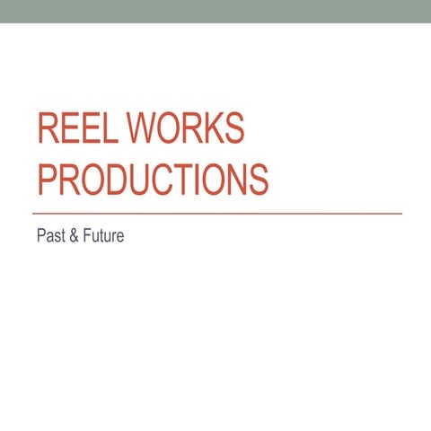Reel Works Producions presentation