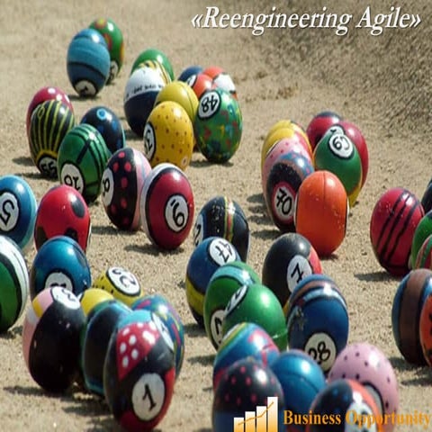 Reengineering agile
