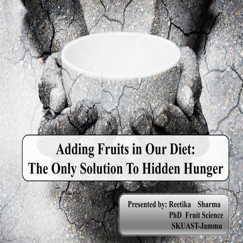 Adding Fruit in our Diet: The Only Solution to Hidden Hunger