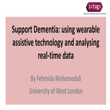 Support Dementia: using wearable assistive technology and analysing real-time...