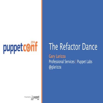 Refactor Dance - Puppet Labs 'Best Practices'