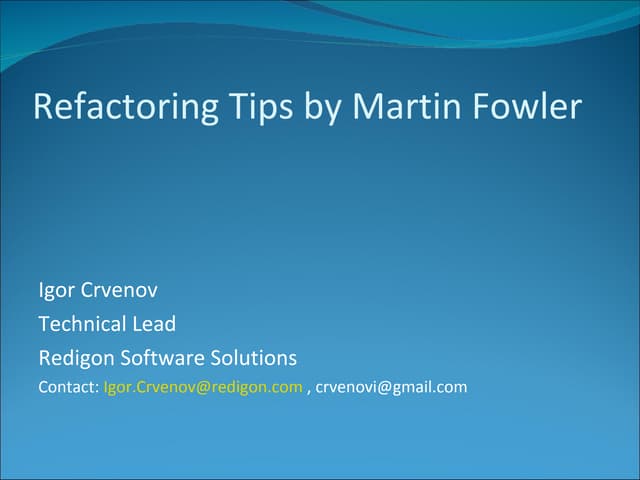 Refactoring Tips by Martin Fowler